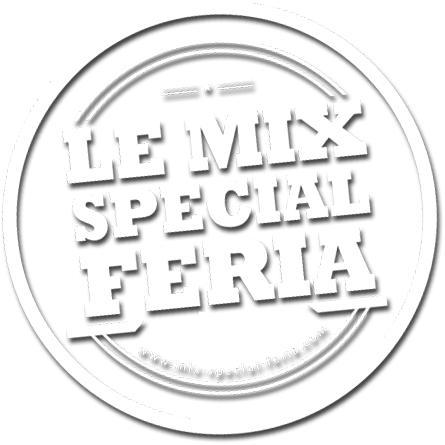 Le Mix Special Feria